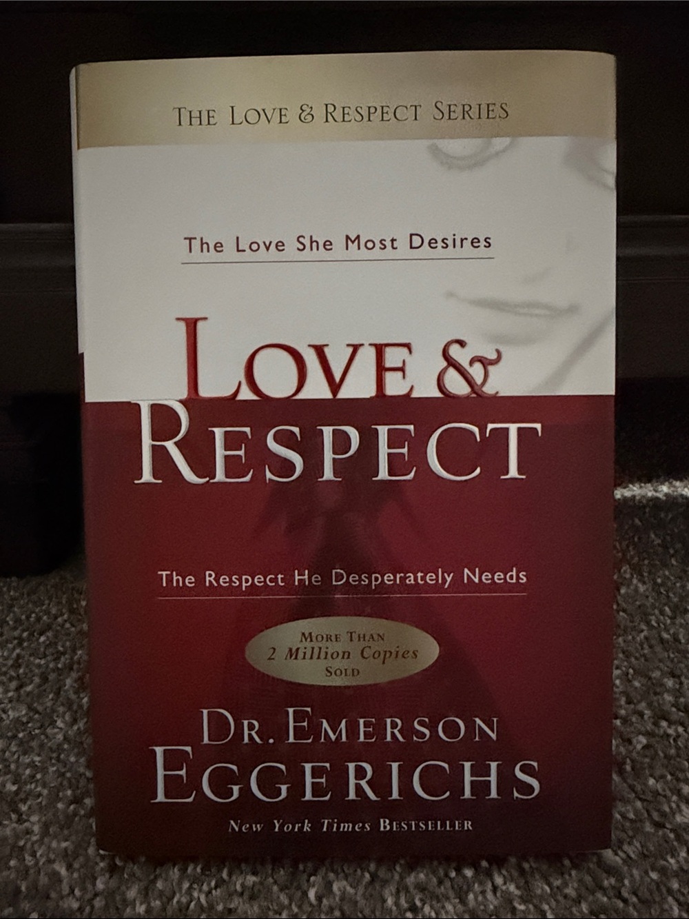 Love & Respect by Dr. Emerson Eggerichs